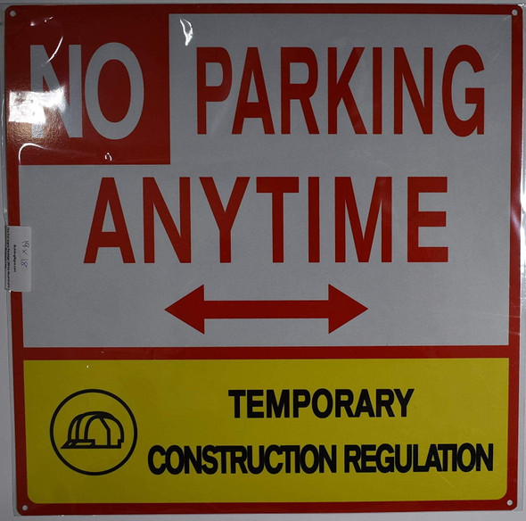 NO Parking Anytime Temporary Construction Signage NO Parking Anytime Temporary Construction Signage