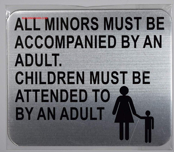 All Minors Must BE ACCOMPANIED by an AdultThe Gallery LINE Signage All Minors Must BE ACCOMPANIED by an AdultThe Gallery LINE Signage