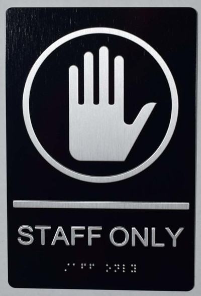Staff ONLY Sign-Tactile Signs - Staff ONLY Sign-Tactile Signs -