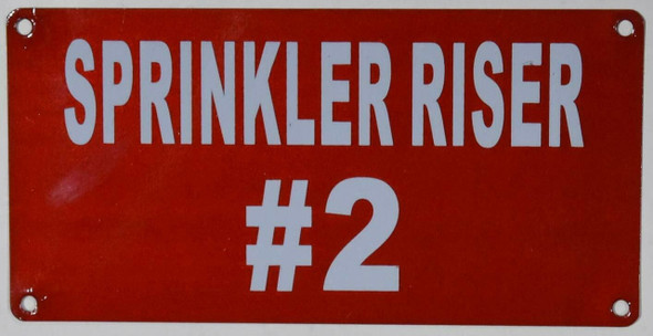 Sprinkler Riser #2  Sign Sprinkler Riser #2  Sign