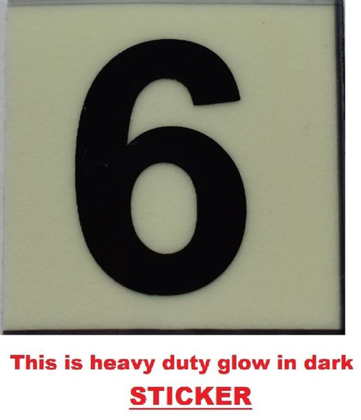 PHOTOLUMINESCENT DOOR NUMBER 6 SIGNAGE PHOTOLUMINESCENT DOOR NUMBER 6 SIGNAGE