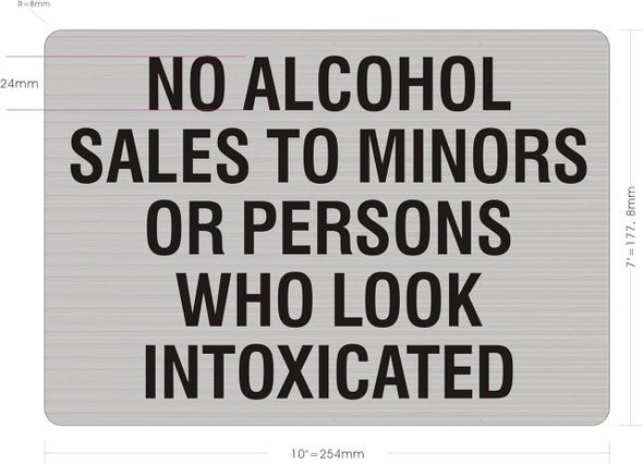 No Alcohol Sales to Minors or Persons Who Look Intoxicated sign- NYC restaurant SIGNAGE No Alcohol Sales to Minors or Persons Who Look Intoxicated sign- NYC restaurant SIGNAGE
