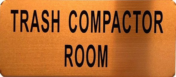 TRASH COMPACTOR ROOM SIGN TRASH COMPACTOR ROOM SIGN