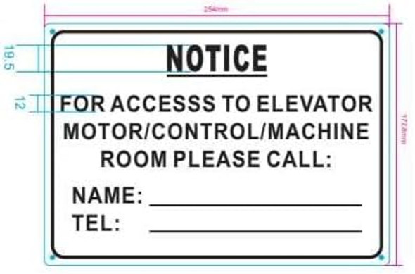 Notice For Access To Elevator Motor/control/machine Room Please Call SIGNAGE Notice For Access To Elevator Motor/control/machine Room Please Call SIGNAGE