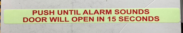 - Push Until Alarm Sounds Door Will Open in 15 Seconds Sticker/Decal Sign - Push Until Alarm Sounds Door Will Open in 15 Seconds Sticker/Decal Sign