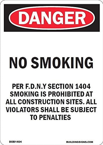 Aluminum DOB- NO SMOKING WORK SITE PER FDNY SECTION 1404 Aluminum DOB- NO SMOKING WORK SITE PER FDNY SECTION 1404
