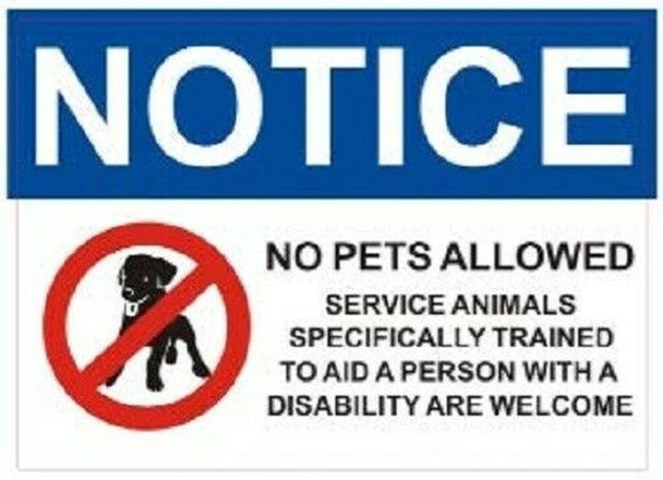 Notice: NO Pets Allowed Service Animals SPECIFICALLY Trained to AID Person with Disability are Welcome Sticker Notice: NO Pets Allowed Service Animals SPECIFICALLY Trained to AID Person with Disability are Welcome Sticker