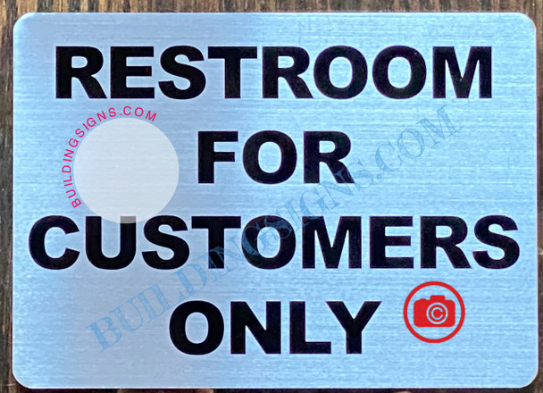 RESTROOM FOR CUSTOMERS ONLY SignBRUSHED ALUMINUM