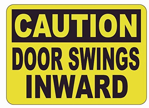 Caution: Door Swings Inward Label Decal Sticker Sign Caution: Door Swings Inward Label Decal Sticker Sign