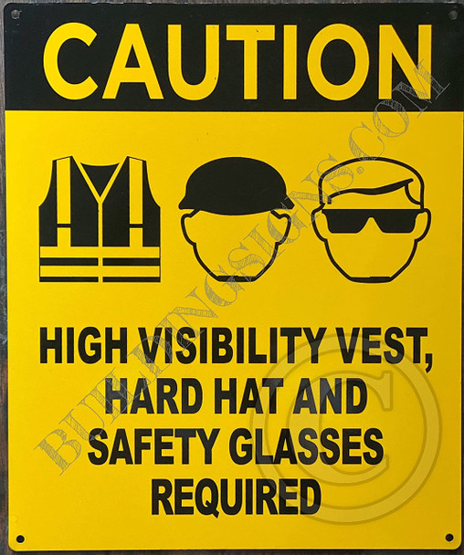 Construction PPE SignHIGH VISIBILTY Vest, Hard HAT and Safety Glasses REUIRED Sign Construction PPE SignHIGH VISIBILTY Vest, Hard HAT and Safety Glasses REUIRED Sign