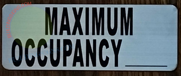 MAXIMUM OCCUPANCY SIGN MAXIMUM OCCUPANCY SIGN