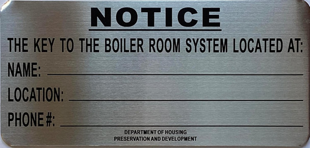 NOTICE KEY TO THE HEATING ROOM SYSTEM LOCATED SIGN HPD NYC SIGN