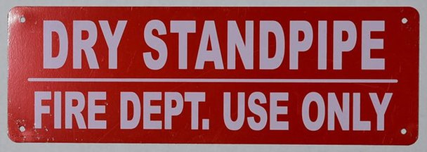 Dry Standpipe FIRE DEPT. USE ONLY Sign Dry Standpipe FIRE DEPT. USE ONLY Sign