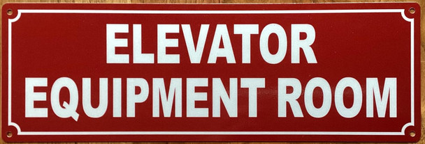 ELEVATOR EQUIPMENT ROOM SIGN