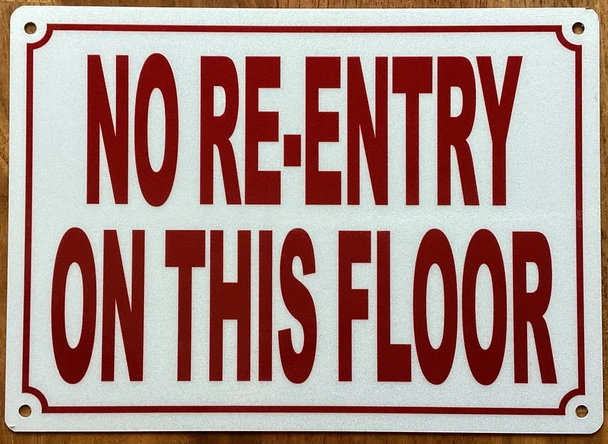 no-re-entry-on-this-floor-5x7-white-aluminum-sign.jpg