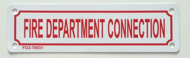 FIRE DEPARTMENT CONNECTION SIGN FIRE DEPARTMENT CONNECTION SIGN