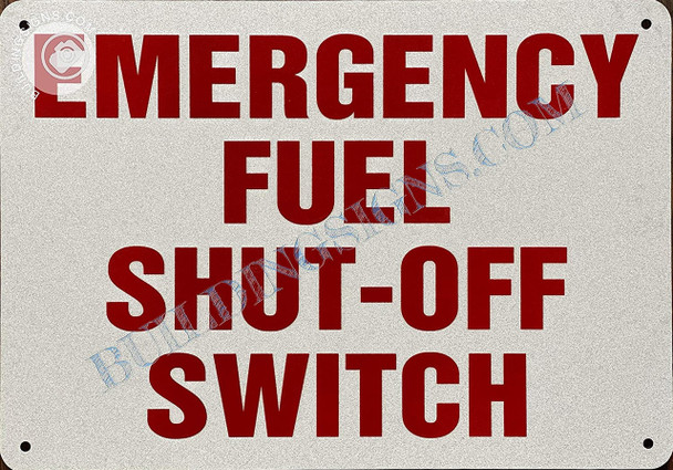 Emergency Fuel Shut Off Switch Sign Emergency Fuel Shut Off Switch Sign