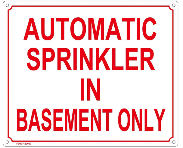 Automatic Sprinkler in Basement ONLY Sign Automatic Sprinkler in Basement ONLY Sign