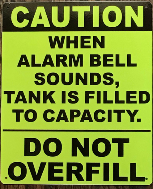 CAUTION WHEN ALARM BELL SOUNDS, TANK IS FILLED TO CAPACITY