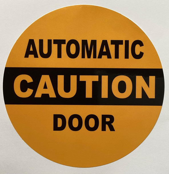 CAUTION AUTOMATIC DOOR STICKER/DECAL CAUTION AUTOMATIC DOOR STICKER/DECAL