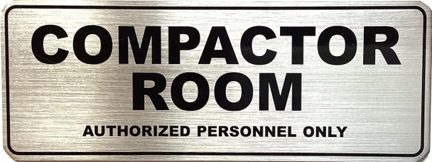 COMPACTOR ROOM AUTHORIZED PERSONNEL ONLY