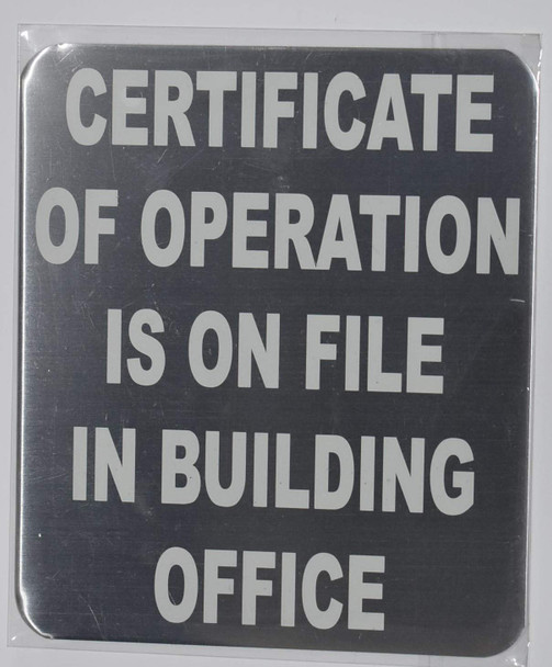 BUILDING SIGNAGE  Certificate of Operation is ON File in Building Office BUILDING SIGNAGE  Certificate of Operation is ON File in Building Office