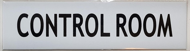 CONTROL ROOM SIGN - -WHITE ALUMINUM CONTROL ROOM SIGN - -WHITE ALUMINUM