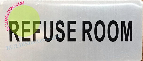 Refuse Room Sign