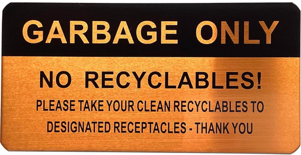 Garbage only - No Recyclables sign Garbage only - No Recyclables sign