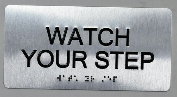 ADA WATCH YOUR STEP SIGN