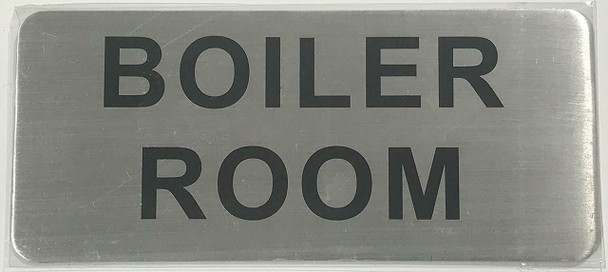 BOILER ROOM SIGN BOILER ROOM SIGN