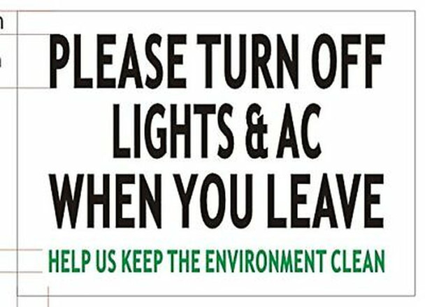 Please Turn Off Light & A/C When You Leave Please Turn Off Light & A/C When You Leave
