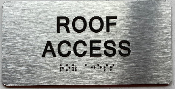 ROOF ACCESS  with Raised letters/Image & Grade 2 Braille - Includes Red Adhesive pad for Easy Installation ROOF ACCESS  with Raised letters/Image & Grade 2 Braille - Includes Red Adhesive pad for Easy Installation