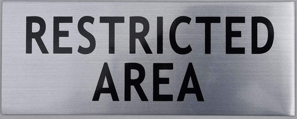 Restricted Area Sign -Silver Restricted Area Sign -Silver