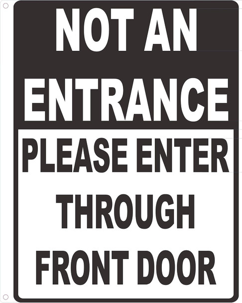 NOT an Entrance Please Enter Through Front Door Notice Plate Aluminum Metal