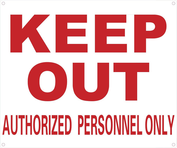 Keep Out Authorized Personnel ONLY Sign
