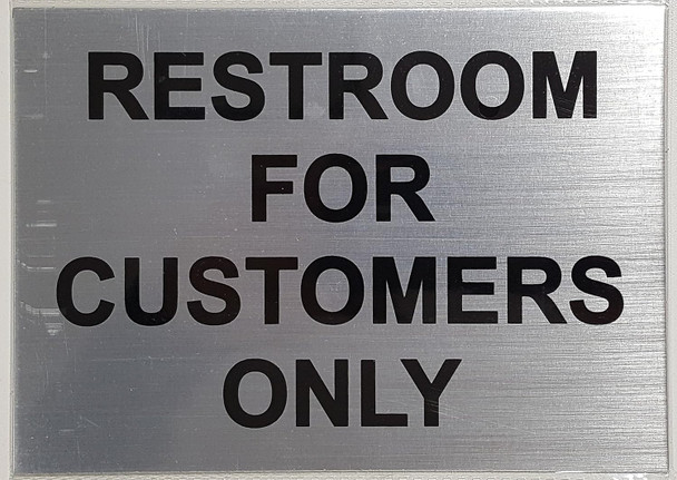 RESTROOM FOR CUSTOMERS ONLY SIGN RESTROOM FOR CUSTOMERS ONLY SIGN