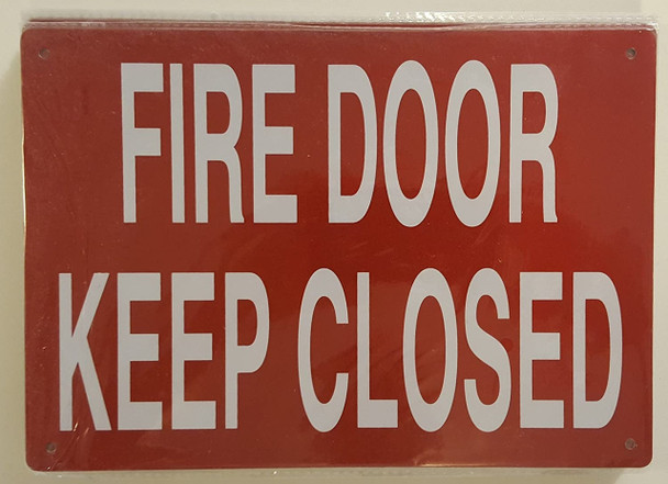 FIRE DOOR KEEP CLOSED SIGN FIRE DOOR KEEP CLOSED SIGN