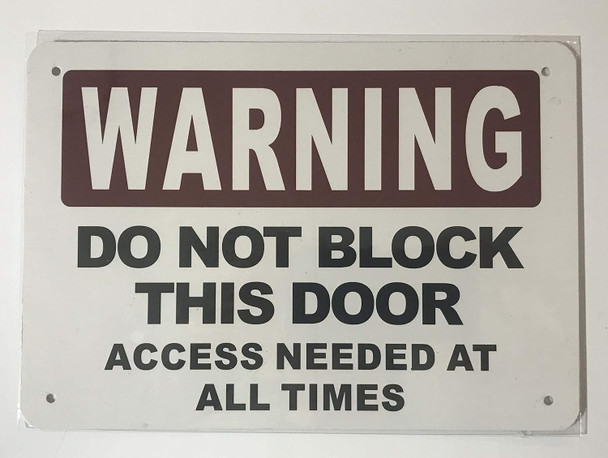 DO NOT Block This Door Access Needed at All Times Sign