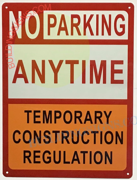 NO Parking Anytime Temporary Construction NO Parking Anytime Temporary Construction