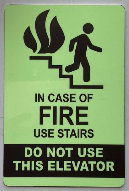 IN CASE OF FIRE USE STAIRS - do not use elevator SIGN