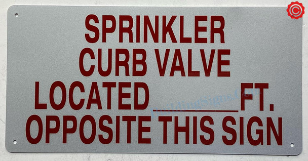 SPRINKLER CURB VALVE LOCATED FT OPPOSITE THIS SIGN SIGN