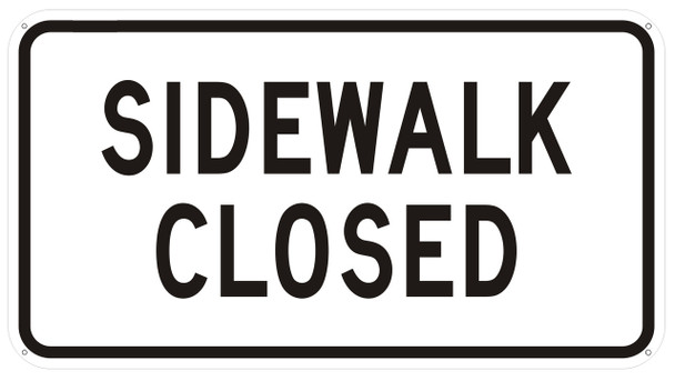 Sidewalk Closed sign