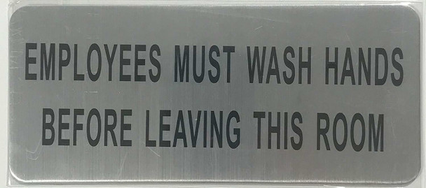 EMPLOYEES MUST WASH HANDS BEFORE LEAVING THIS ROOM SIGN