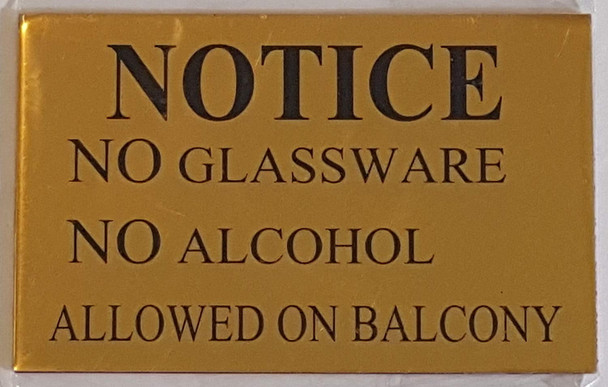 NOTICE NO GLASSWARE NO ALCOHOL ALLOWED ON BALCONY sign