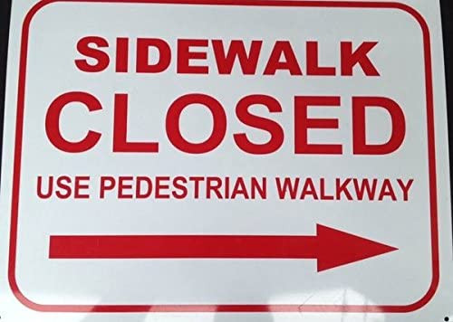 SIDEWALK CLOSED SIGN - RIGHT ARROW (