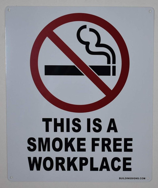 This is a Smoke Free Workplace Sign This is a Smoke Free Workplace Sign