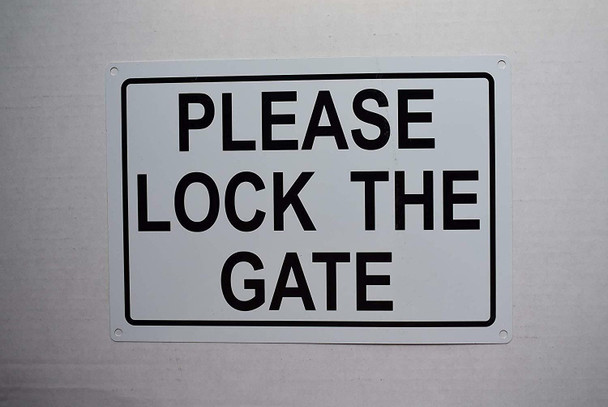 Please Lock GATE Sign Please Lock GATE Sign