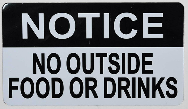 Notice No Outside Food Or Drinks Sign Notice No Outside Food Or Drinks Sign