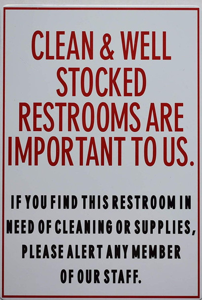 Toilet Sign- Clean and Well Stocked Restrooms are Important to us Sign